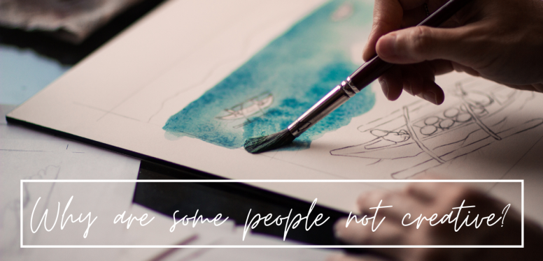 why are some people not creative?